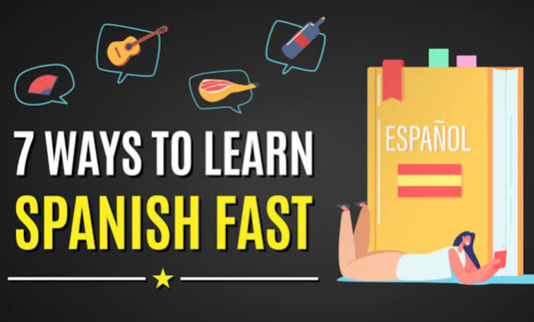 how to learn spanish fast